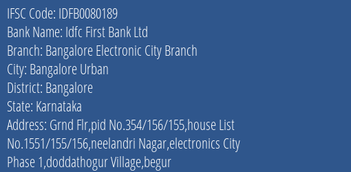 Idfc First Bank Ltd Bangalore Electronic City Branch Branch Bangalore IFSC Code IDFB0080189