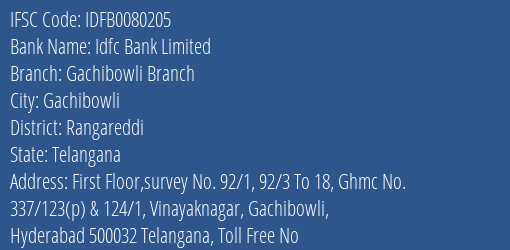 Idfc First Bank Ltd Gachibowli Branch Branch Rangareddi IFSC Code IDFB0080205