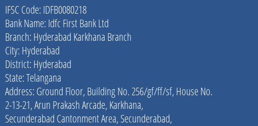 Idfc First Bank Ltd Hyderabad Karkhana Branch Branch Hyderabad IFSC Code IDFB0080218