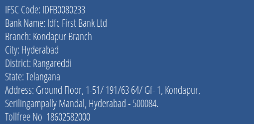 Idfc First Bank Ltd Kondapur Branch Branch Rangareddi IFSC Code IDFB0080233
