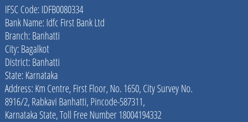 Idfc First Bank Ltd Banhatti Branch Banhatti IFSC Code IDFB0080334