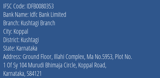 Idfc Bank Limited Kushtagi Branch Branch IFSC Code