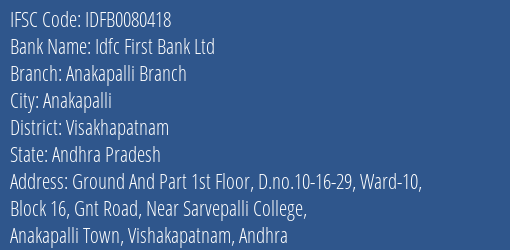 Idfc First Bank Ltd Anakapalli Branch Branch Visakhapatnam IFSC Code IDFB0080418