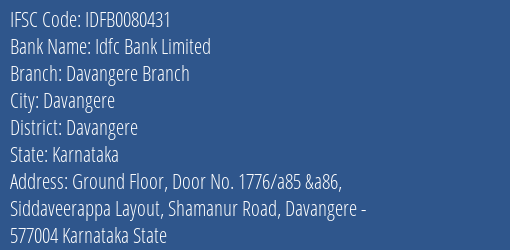 Idfc First Bank Ltd Davangere Branch Branch, Branch Code 080431 & IFSC Code IDFB0080431