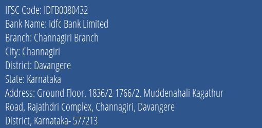 Idfc First Bank Ltd Channagiri Branch Branch Davangere IFSC Code IDFB0080432