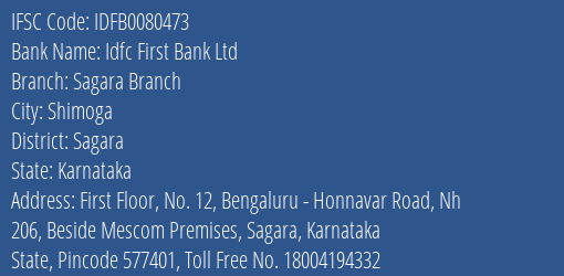 Idfc First Bank Ltd Sagara Branch Branch Sagara IFSC Code IDFB0080473
