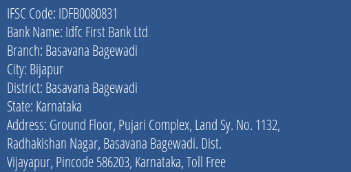 Idfc First Bank Ltd Basavana Bagewadi Branch Basavana Bagewadi IFSC Code IDFB0080831