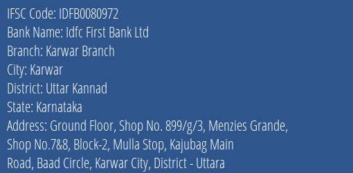 Idfc First Bank Ltd Karwar Branch Branch, Branch Code 080972 & IFSC Code IDFB0080972