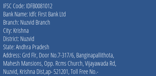 Idfc First Bank Ltd Nuzvid Branch Branch Nuzvid IFSC Code IDFB0081012