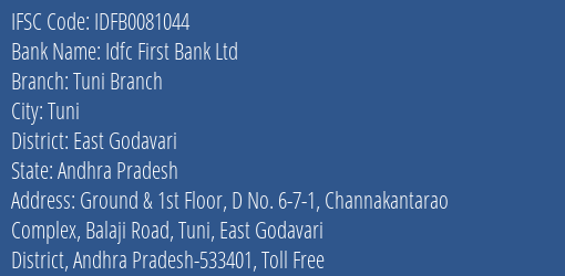 Idfc First Bank Ltd Tuni Branch Branch East Godavari IFSC Code IDFB0081044