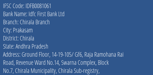 Idfc First Bank Ltd Chirala Branch Branch Chirala IFSC Code IDFB0081061
