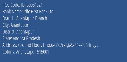 Idfc First Bank Ltd Anantapur Branch Branch Anantapur IFSC Code IDFB0081321