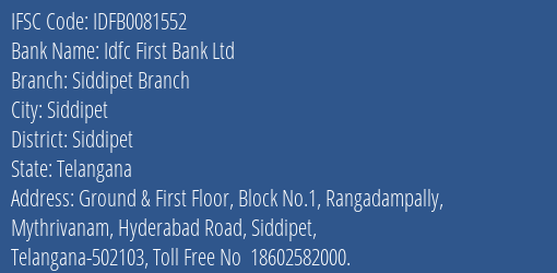Idfc First Bank Ltd Siddipet Branch Branch Siddipet IFSC Code IDFB0081552