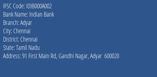 Indian Bank Adyar Branch, Branch Code 00A002 & IFSC Code IDIB000A002