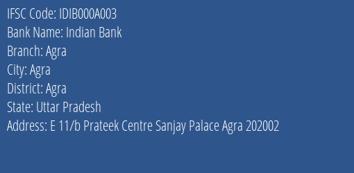 Indian Bank Agra Branch, Branch Code 00A003 & IFSC Code IDIB000A003