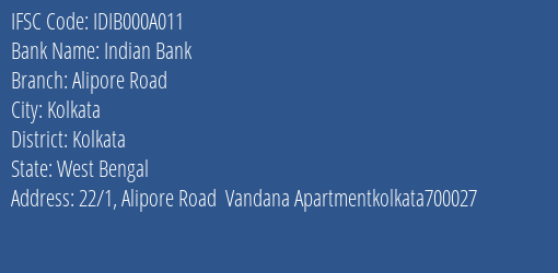 Indian Bank Alipore Road Branch Kolkata IFSC Code IDIB000A011