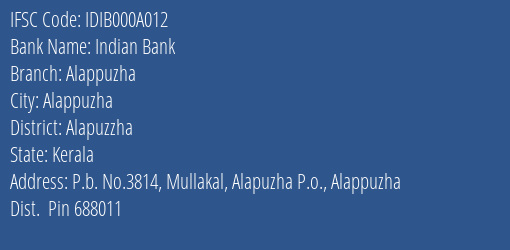Indian Bank Alappuzha Branch, Branch Code 00A012 & IFSC Code IDIB000A012