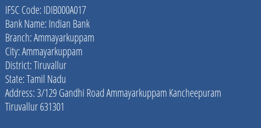 Indian Bank Ammayarkuppam Branch, Branch Code 00A017 & IFSC Code IDIB000A017
