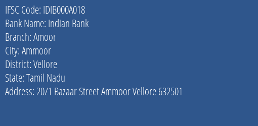 Indian Bank Amoor Branch, Branch Code 00A018 & IFSC Code IDIB000A018