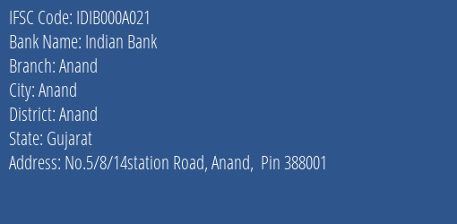 Indian Bank Anand Branch, Branch Code 00A021 & IFSC Code IDIB000A021