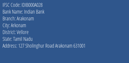 Indian Bank Arakonam Branch, Branch Code 00A028 & IFSC Code IDIB000A028
