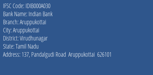 Indian Bank Aruppukottai Branch, Branch Code 00A030 & IFSC Code IDIB000A030