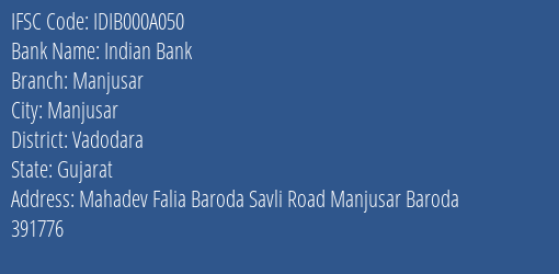 Indian Bank Manjusar Branch, Branch Code 00A050 & IFSC Code IDIB000A050