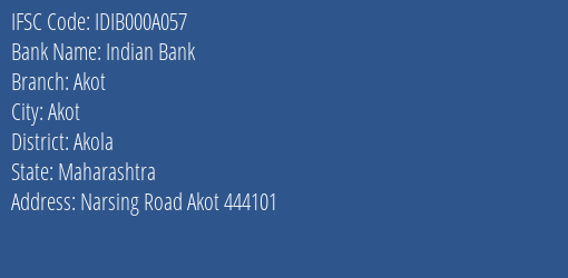 Indian Bank Akot Branch, Branch Code 00A057 & IFSC Code IDIB000A057