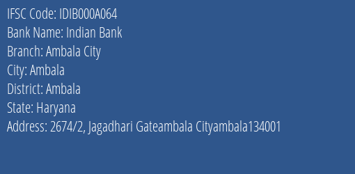 Indian Bank Ambala City Branch, Branch Code 00A064 & IFSC Code IDIB000A064