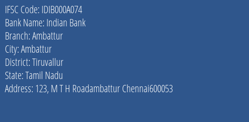 Indian Bank Ambattur Branch, Branch Code 00A074 & IFSC Code IDIB000A074