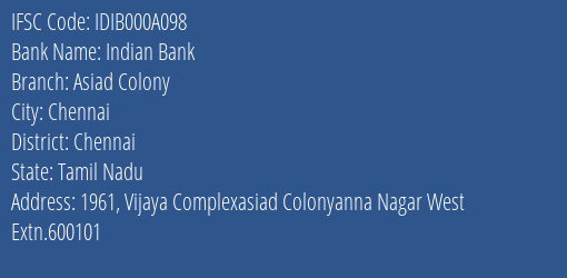 Indian Bank Asiad Colony Branch, Branch Code 00A098 & IFSC Code IDIB000A098