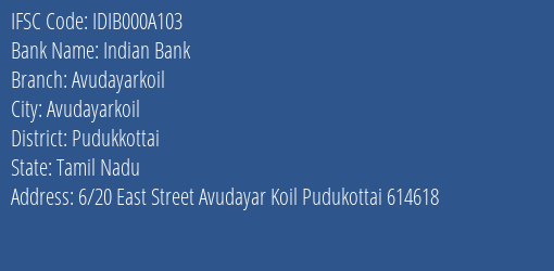 Indian Bank Avudayarkoil Branch, Branch Code 00A103 & IFSC Code IDIB000A103