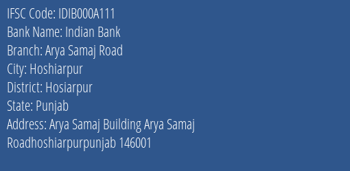 Indian Bank Arya Samaj Road Branch Hosiarpur IFSC Code IDIB000A111