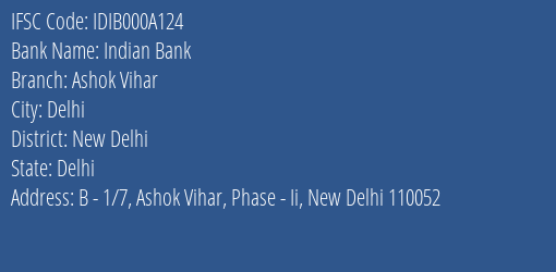 Indian Bank Ashok Vihar Branch, Branch Code 00A124 & IFSC Code IDIB000A124