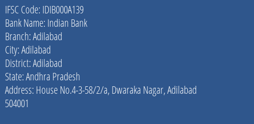 Indian Bank Adilabad Branch, Branch Code 00A139 & IFSC Code IDIB000A139