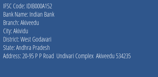 Indian Bank Akiveedu Branch, Branch Code 00A152 & IFSC Code IDIB000A152