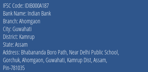 Indian Bank Ahomgaon Branch Kamrup IFSC Code IDIB000A187
