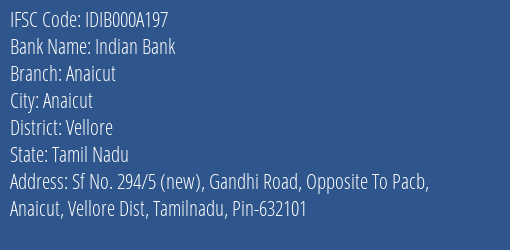 Indian Bank Anaicut Branch, Branch Code 00A197 & IFSC Code IDIB000A197