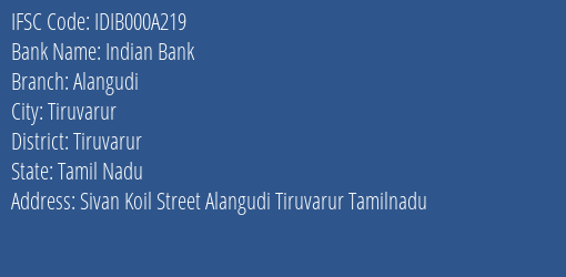 Indian Bank Alangudi Branch Tiruvarur IFSC Code IDIB000A219