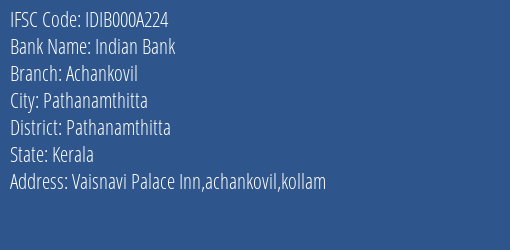 Indian Bank Achankovil Branch, Branch Code 00A224 & IFSC Code IDIB000A224