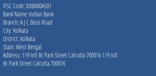Indian Bank A J C Bose Road Branch, Branch Code 00A501 & IFSC Code IDIB000A501