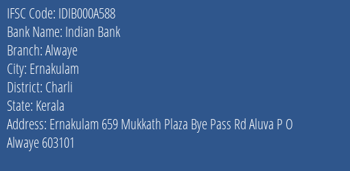 Indian Bank Alwaye Branch Charli IFSC Code IDIB000A588