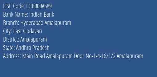 Indian Bank Hyderabad Amalapuram Branch, Branch Code 00A589 & IFSC Code IDIB000A589