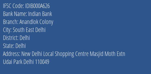 Indian Bank Anandlok Colony Branch, Branch Code 00A626 & IFSC Code IDIB000A626