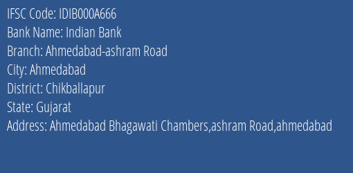 Indian Bank Ahmedabad Ashram Road Branch Chikballapur IFSC Code IDIB000A666
