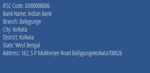 Indian Bank Ballygunge Branch, Branch Code 00B006 & IFSC Code IDIB000B006