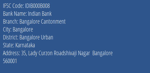 Indian Bank Bangalore Cantonment Branch, Branch Code 00B008 & IFSC Code IDIB000B008
