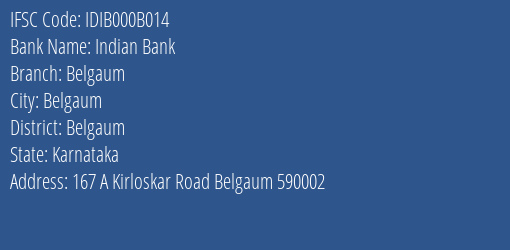 Indian Bank Belgaum Branch, Branch Code 00B014 & IFSC Code IDIB000B014