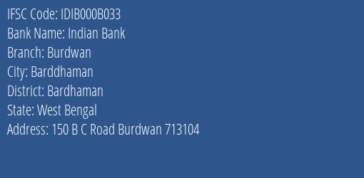 Indian Bank Burdwan Branch, Branch Code 00B033 & IFSC Code IDIB000B033