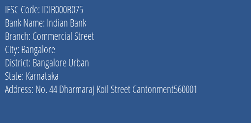Indian Bank Commercial Street Branch, Branch Code 00B075 & IFSC Code IDIB000B075